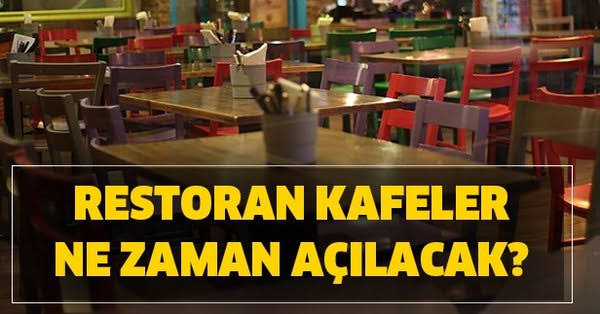 İKİNCİ YENİ NORMAL 15 OCAK!!!Cafe ve Restoranlar Açılıyor!!!