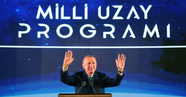 Cumhurbaşkanı Erdoğan, Türkiye’nin Milli Uzay Programı’nı dünyaya duyurdu