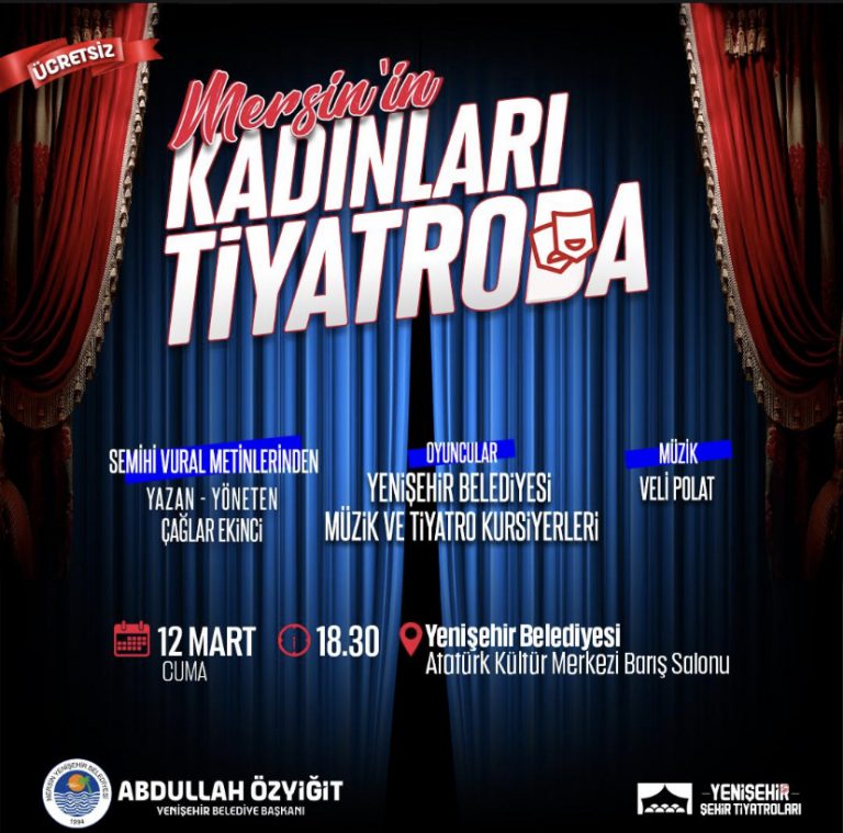 Mersin’in Kadınları Tiyatro’da izleyicisi ile buluşuyor