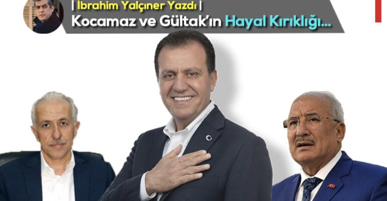 Kocamaz ve Gültak’ın Hayal Kırıklığı!!!