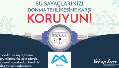 MESKİ, SAYAÇLARIN DONMA TEHLİKESİNE KARŞI UYARILARDA BULUNDU