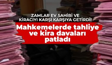 Zamlar ev sahibi ve kiracıyı karşı karşıya getirdi! Mahkemelerde tahliye ve kira davaları patladı