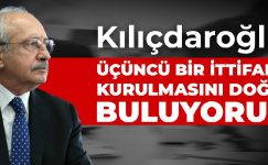 Kılıçdaroğlu: Üçüncü bir ittifakın kurulmasını doğru buluyorum