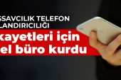 Başsavcılık telefon dolandırıcılığı şikayetleri için özel büro kurdu