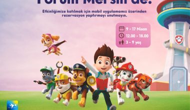 PAW PATROL’UN PATİLİ KAHRAMANLARI FORUM MERSİN’DE!