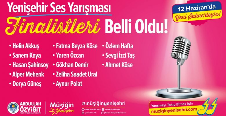 Yenişehir Ses Yarışması finalistleri belli oldu