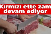 Kırmızı ette zam devam ediyor