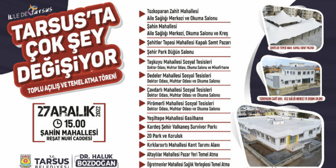 TARSUS BELEDİYESİ TARAFINDAN TOPLU AÇILIŞ VE TEMEL ATMA TÖRENİ GERÇEKLEŞTİRİLECEK