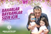 Başkan Özyiğit’ten 23 Nisan mesajı “Baharlar, bayramlar sizin için”