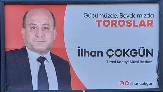 İLHAN ÇOKGÜN : GÜCÜMÜZDE, SEVDAMIZDA TOROSLAR