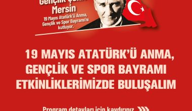 GENÇLİK ŞEHRİ MERSİN’DE ‘GENÇLİK BAYRAMI’NA YAKIŞIR KUTLAMA
