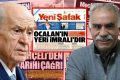 Bahçeli’nin çağrısı ardından Yeni Şafak: Öcalan’ın yeri İmralı’dır