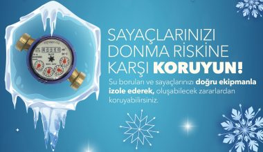 MESKİ’DEN KIŞ UYARISI: SU SAYAÇLARI DONMA RİSKİNE KARŞI KORUNMALI