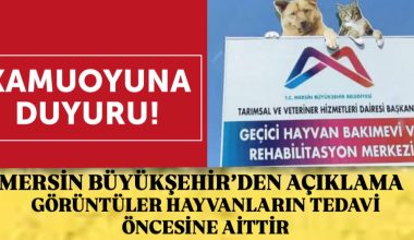 MERSİN BÜYÜKŞEHİR’DEN AÇIKLAMA GELDİ