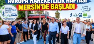 AVRUPA HAREKETLİLİK HAFTASI MERSİN’DE BAŞLADI