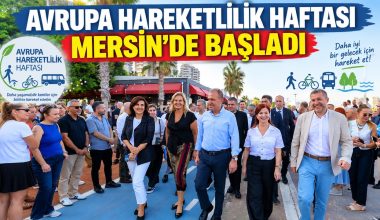 AVRUPA HAREKETLİLİK HAFTASI MERSİN’DE BAŞLADI