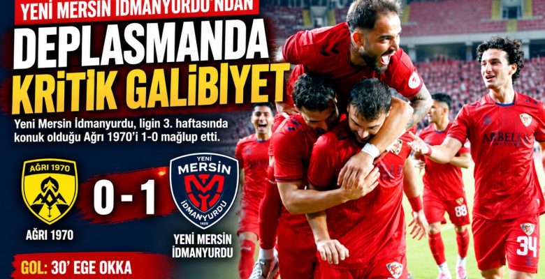 Yeni Mersin İdmanyurdu, Ağrı 1970’i Tek Golle Geçti