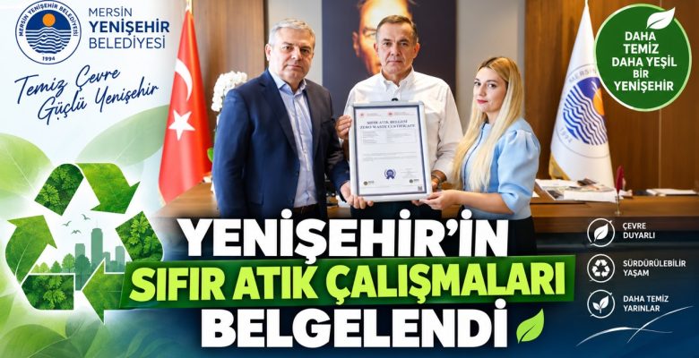Yenişehir Belediyesi’ne ‘Mahalli İdareler için Sıfır Atık Belgesi’