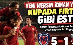 Yeni Mersin İdman Yurdu kupada fırtına gibi esti!