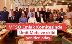 MTSO 39 Nolu Emlak ve Destek Hizmetleri Komitesi Başkanı Ümit Utku Mete ve ekip arkadaşları tekrar aday