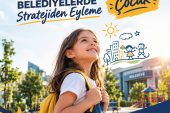 BELEDİYELERİN ÇOCUK ODAKLI PROJELERİ BEL-SEY’DE YARIŞACAK